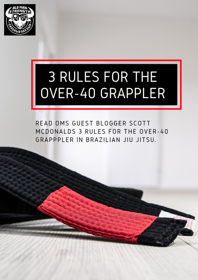 3 Rules For the Over-40 Grappler